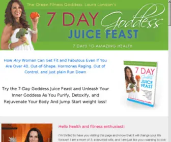 7Daygoddessjuicefeast.com(Laura London's 7 Day Goddess Juice Feast) Screenshot