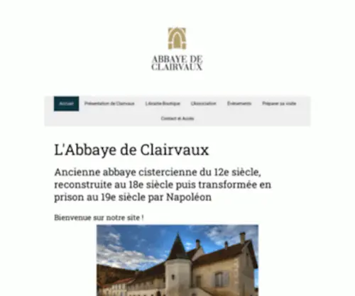Abbayedeclairvaux.com(L'Abbaye-Prison de Clairvaux est un lieu hors du commun) Screenshot