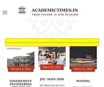 Academictimes.in(YOUR FUTURE IS OUR MISSION) Screenshot