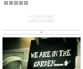 Achickandhergarden.com(A Chick And Her Garden) Screenshot