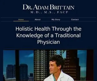 Adambrittainmd.com(Holistic Health Through the Knowledge of a Traditional Physician) Screenshot