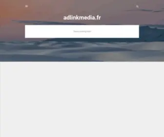 Adlinkmedia.fr(adlinkmedia) Screenshot