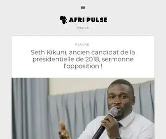 Afri-Pulse.net(L'information africaine au bout des doigts) Screenshot