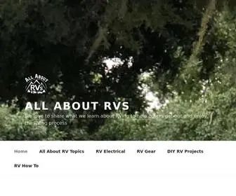 Allaboutrvsinfo.com(We love to share what we learn about RVing to help others get out and enjoy the RVing process) Screenshot