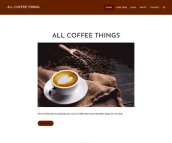 Allcoffeethings.com(All Coffee Things) Screenshot