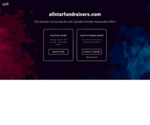 Allstarfundraisers.com(Make an Offer if you want to buy this domain. Your purchase) Screenshot