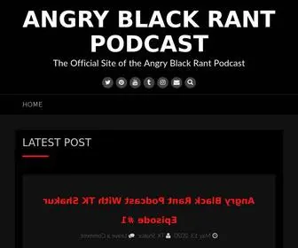 Angryblackrantshow.com(The Official Site of the Angry Black Rant Podcast) Screenshot