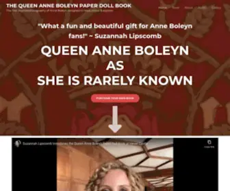 Anneboleynpaperdoll.com(The first illustrated biography of Anne Boleyn designed to read) Screenshot