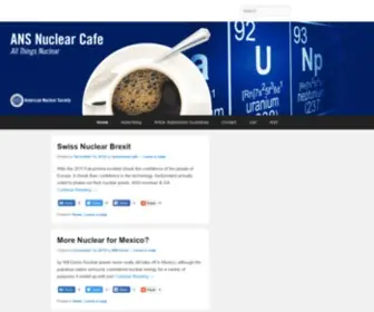 Ansnuclearcafe.org(ANS Nuclear Cafe) Screenshot