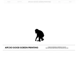 Apedogood.com(Ape Do Good Screen Printing) Screenshot