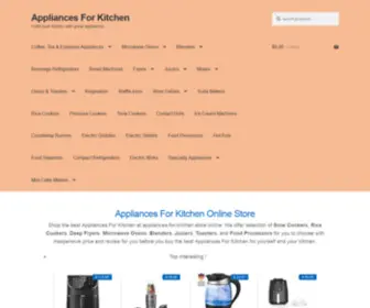 Appliances-For-Kitchen.com(Appliances For Kitchen Online Store) Screenshot