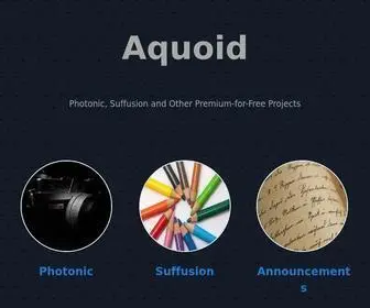 Aquoid.com(Photonic, Suffusion and Other Premium-for-Free Projects) Screenshot