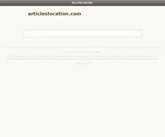 Articleslocation.com(Articles Location Your Article Syndication) Screenshot