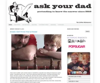 Askyourdadblog.com(Ask Your Dad Blog Ask Your Dad Blog) Screenshot