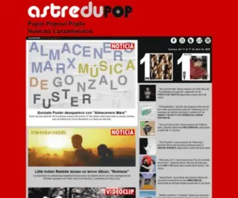 Astredupop.com(AstreduPOP, toda la actualidad del pop (noticias, listas, lanzamientos, videoclips, sesiones, pop-tests)) Screenshot