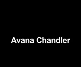 Avanachandler.com(Avana Chandler) Screenshot