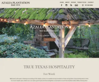 Azaleaplantation.com(Fort Worth Texas Bed Breafast Inn Lodging Accommodations Azalea Plantation TX) Screenshot