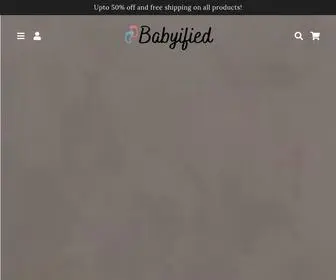 Babyified.com(Get high quality baby products with Babyified) Screenshot