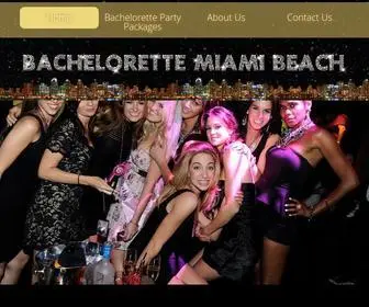 Bachelorettemiamibeach.com(Miami Bachelorette Party Packages for the Best Party Ever) Screenshot