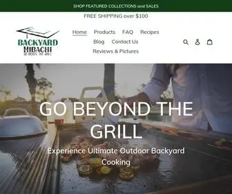 Backyardhibachi.com(Go Beyond the Grill with a Backyard Hibachi. The portable hibachi grill) Screenshot