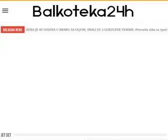 Balkoteka24H.club(Balkanski info portal) Screenshot