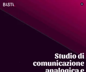 Bastacomunicazione.com(Basta. Studio di comunicazione digitale e analogica) Screenshot