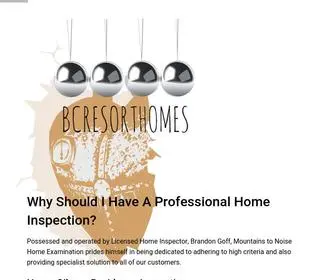 Bcresorthomes.com(Why Should I Have A Professional Home Inspection) Screenshot