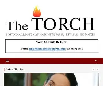 Bctorch.com(The Torch is a Catholic student newspaper produced by members of the Boston College community that reports on Catholic news both on campus and in broader society and that probes the vast riches of the Churc) Screenshot