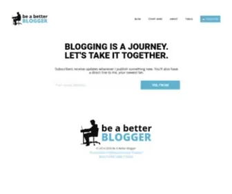 Beabetterblogger.com(Be A Better Blogger) Screenshot