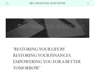 BecFinancialsolutions.com(Credit Restoration. Where we we restore your credit score to restore your life. Credit Repair) Screenshot