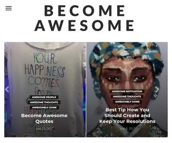 Become-Awesome.com(Helping you become your better self :)) Screenshot