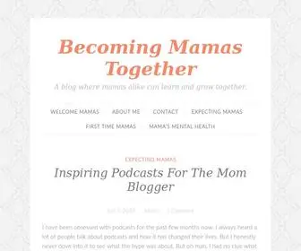 Becomingmamastogether.com(Becoming Mamas Together) Screenshot