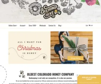 Beeyondthehive.com(SinceColorado's Oldest Honey Company) Screenshot