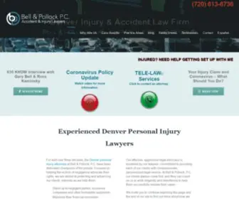 Bellpollockinjury.com(Denver Personal Injury Attorney) Screenshot