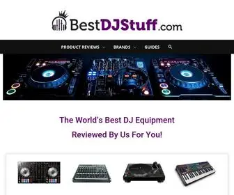 Bestdjstuff.com(DJ Equipment Reviews For DJ's by DJ's) Screenshot