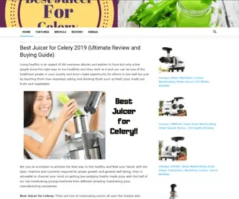 Bestjuicerforcelery.com(Top 10 Best Juicer for Celery 2020 Reviews) Screenshot