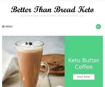 Betterthanbreadketo.com(Better Than Bread Keto) Screenshot