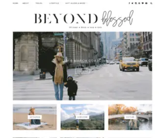 Beyondblessedblog.com(NYC based lifestyle & travel blog) Screenshot