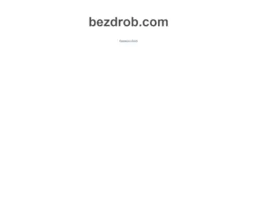 Bezdrob.com(This is a default index page for a new domain) Screenshot