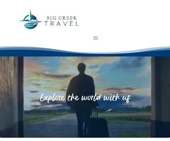 Bigcreektravel.com(Big Creek Travel) Screenshot