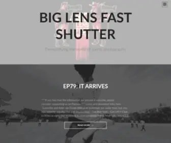 Biglensfastshutter.com(Big Lens Fast Shutter) Screenshot