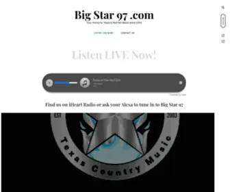 Bigstar97.com(Your Home for Texas & Red Dirt Music since 2003) Screenshot