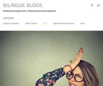 Bilingueblogs.com(The best site to help you learn fluent Spanish) Screenshot