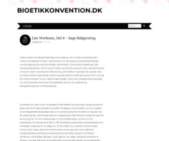 Bioetikkonvention.dk(bioetikkonvention) Screenshot