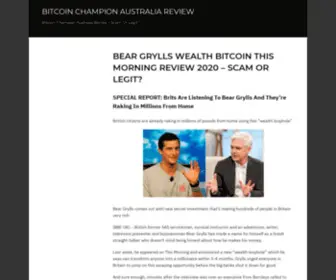 Bitcoinchampionaustraliareview.com(Bear Grylls Wealth Bitcoin This Morning ReviewScam Or Really Work) Screenshot