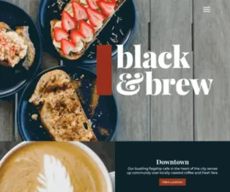 Blackandbrew.com(Black & Brew Coffee House and Bistro) Screenshot