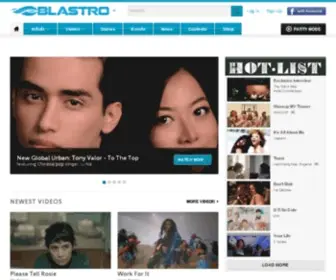 Blastro.com(Hip-Hop, Pop, R&B, Latin, and Dance Music Videos on Blastro) Screenshot