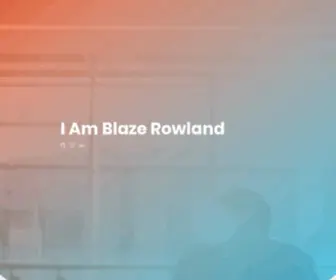 Blazerow.com(Blaze Rowland) Screenshot