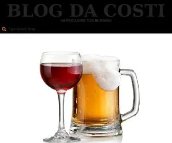 Blogdacosti.com.br(Um pouco sobre tudo de bebidas) Screenshot