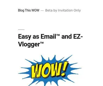 Blogthiswow.com(Beta by Invitation Only) Screenshot